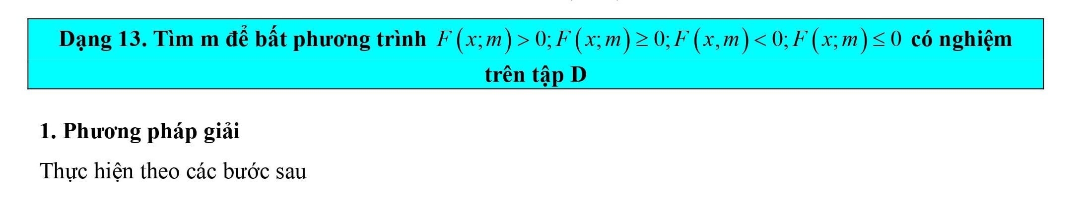 Tìm m để bất phương trình F(x;m) > 0, F(x;m) >= 0, F(x;m) < 0, F(x;m) =< 0 có nghiệm trên tập D 5